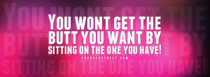 Wont Get The Butt You Want Wallpaper