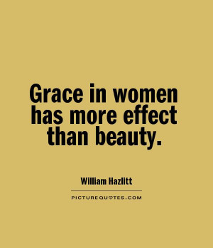 Grace Quotes William Hazlitt Quotes Beauty Quotes Women Quotes
