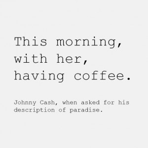 black and white, coffee, couple, love, morning, quote, quotes, with ...