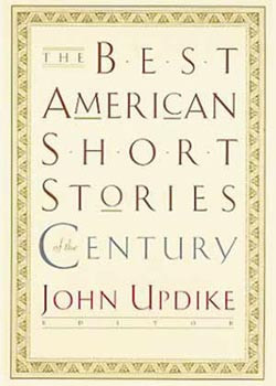 The Best American Short Stories of the Century, Volume 1