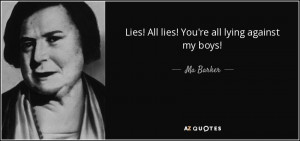 Ma Barker Quotes