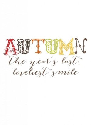 Fall, autumn, quotes, sayings, photos, love, smile