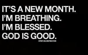 Amen! Welcome month of _____!