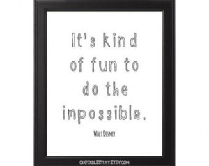 it's kind of fun, impossible, w alt disney, wall art, black and white ...