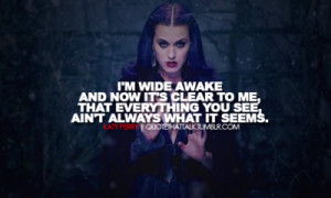 ... tags for this image include: katy perry, Lyrics, quotes and wide awake