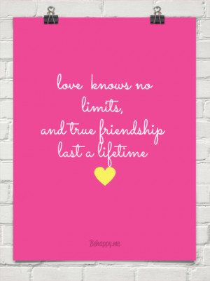 Love knows no limits, and true friendship last a lifetime #29695