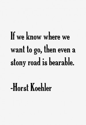 Horst Koehler Quotes amp Sayings