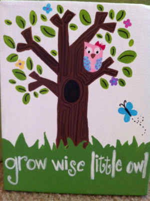 Owl quote nursery art, Grow Wise Little Owl painting