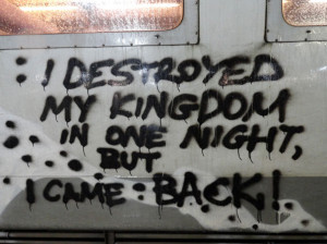 destroyed_my_kingdom_in_one_night_but_i_came_back