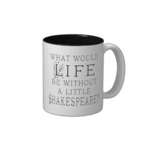 Funny Shakespeare Reading Quote Coffee Mug