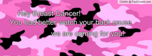 Watch Out Breast Cancer Profile Facebook Covers