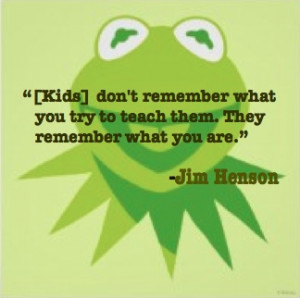 quote #teaching #kids #henson #muppets