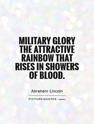 Abraham Lincoln Quotes War Quotes Military Quotes Blood Quotes