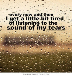 Tears Will Get You Sympathy Quote