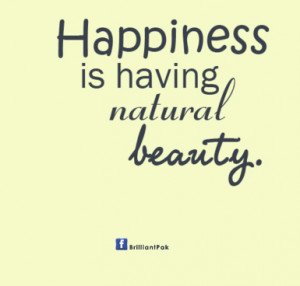 Natural Beauty Women Quotes Is having natural beauty