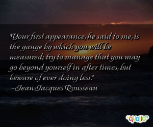 Your first appearance, he said to me,