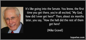Mike Gravel Quote