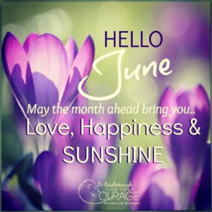 Hello June! Good Morning!  #Hello #love #happiness # ...