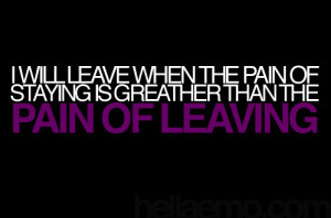 2passion ? Pain Of Leaving | hellaEMO - Real Quotes From Real People