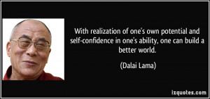 With realization of one's own potential and self-confidence in one's ...