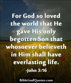 He died for you to give everlasting life.