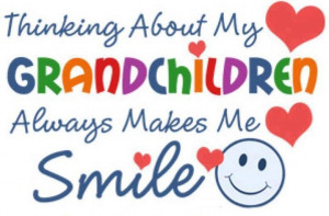 Thinking about my Grandchildren – Grandchildren Quotes