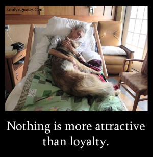 ... attractive than loyalty | Popular inspirational quotes at EmilysQuotes