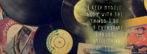 ... to view i keep myself busy with the things i do quote facebook cover