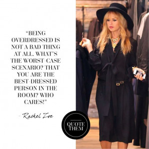 Rachel Zoe Fashion Quote
