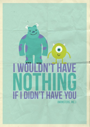 friends, love, monsters inc, quote, song