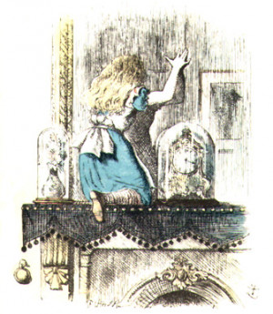 Alice Through the Looking Glass moment. A little bit freaky.