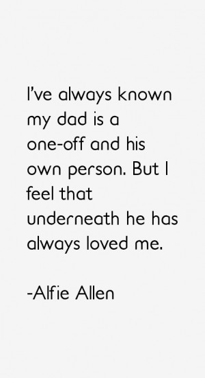 Alfie Allen Quotes amp Sayings