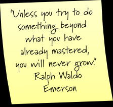 Emerson quote – Consistently challenging yourself is the only way ...