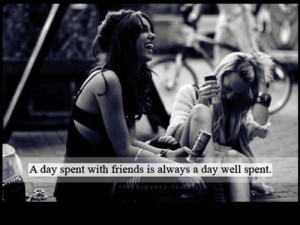 Time Spent With Friends Quotes. QuotesGram