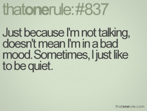 Quotes About Being Quiet http://www.thatonerule.com/search/?page=140