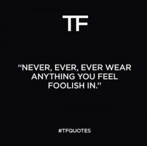 FashionFriday: Tom Ford's quotes on self love, style and a lot more ...