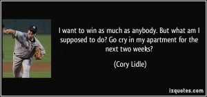 More Cory Lidle Quotes