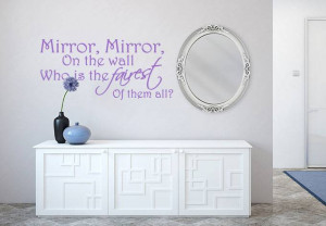Home » Mirror Mirror on the Wall who is fairest of them all.