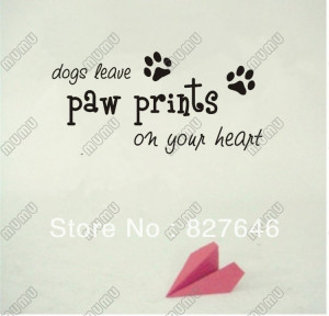 Dogs leave paw prints on your heart cute puppy wall art wall sayings ...