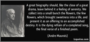great biography should, like the close of a great drama, leave behind ...