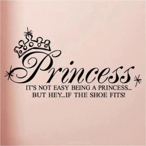 quotes princess girls girly quotes tiaraArt Decor, Princesses Quotes ...