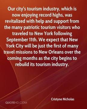 Cristyne Nicholas - Our city's tourism industry, which is now enjoying ...