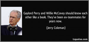 Gaylord Perry and Willie McCovey should know each other like a book ...