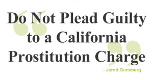 California Prostitution Attorney - The Law Offices of Jerod Gunsberg