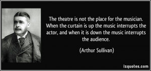 More Arthur Sullivan Quotes