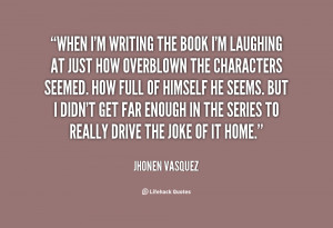 quote-Jhonen-Vasquez-when-im-writing-the-book-im-laughing-99015.png