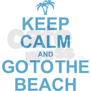 Related Pictures beach quotes keep calm it s almost summer