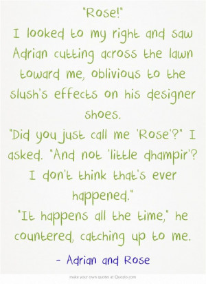 Vampire Academy Quotes | Adrian Ivashkov and Rose Hathaway
