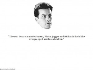 Charlie Sheen quotes are the new Chuck Norris facts…