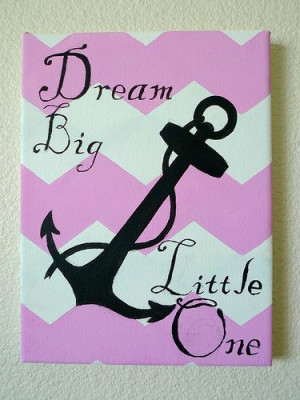 Canvas painting – Anchor on Pink Chevrons “Dream Big, Little One ...